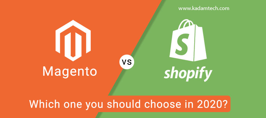 Magento Vs Shopify: Which one you should choose in 2020?